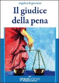 Il giudice della pena - Librerie.coop