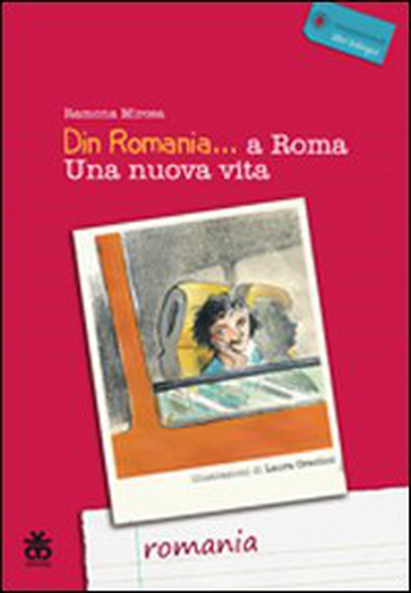 Din Romania... a Roma. Una nuova vita - Librerie.coop Din Romania... a Roma. Una nuova vita - Librerie.coop