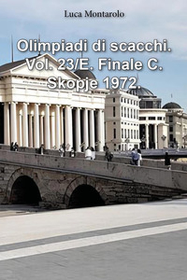 Olimpiadi di scacchi - Vol. 23\E - Librerie.coop Olimpiadi di scacchi - Vol. 23\E - Librerie.coop
