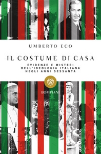 Il costume di casa. Evidenze e misteri dell'ideologia italiana negli anni Sessanta - Librerie.coop Il costume di casa. Evidenze e misteri dell'ideologia italiana negli anni Sessanta - Librerie.coop
