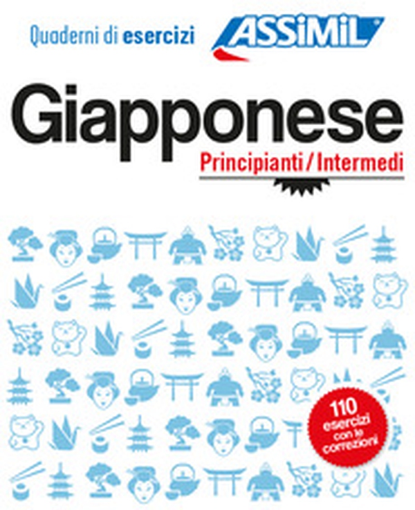 Giapponese. Quaderno di esercizi. Principianti/Intermedi - Librerie.coop Giapponese. Quaderno di esercizi. Principianti/Intermedi - Librerie.coop