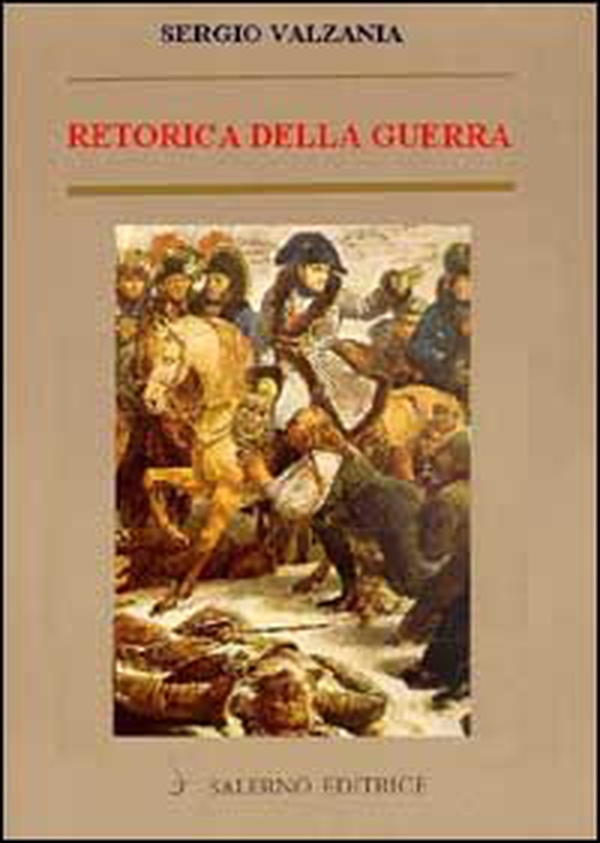 Retorica della guerra. Quando la violenza sostituisce la parola - Librerie.coop Retorica della guerra. Quando la violenza sostituisce la parola - Librerie.coop