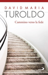 Cammino verso la fede - Librerie.coop Cammino verso la fede - Librerie.coop