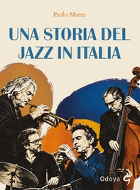 Una storia del jazz in Italia - Librerie.coop