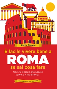 È facile vivere bene a Roma se sai cosa fare - Librerie.coop È facile vivere bene a Roma se sai cosa fare - Librerie.coop