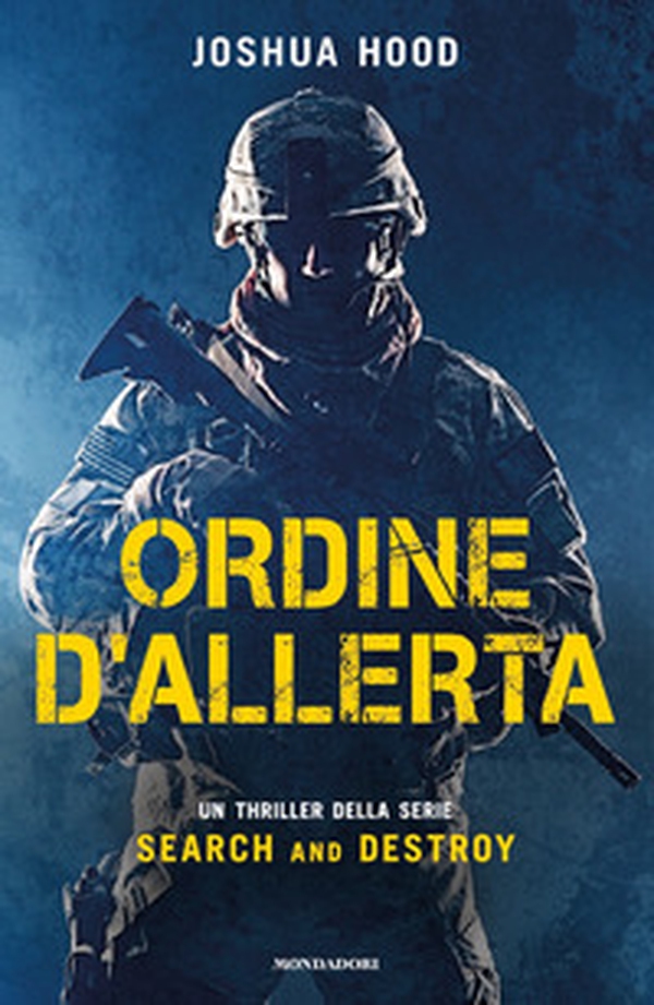 Ordine d'allerta. Search and destroy - Librerie.coop Ordine d'allerta. Search and destroy - Librerie.coop