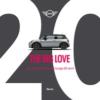 The Big Love. Una storia (d'amore) lunga 20 anni - Librerie.coop