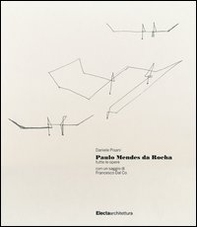 Paulo Mendes da Rocha. Tutte le opere - Librerie.coop