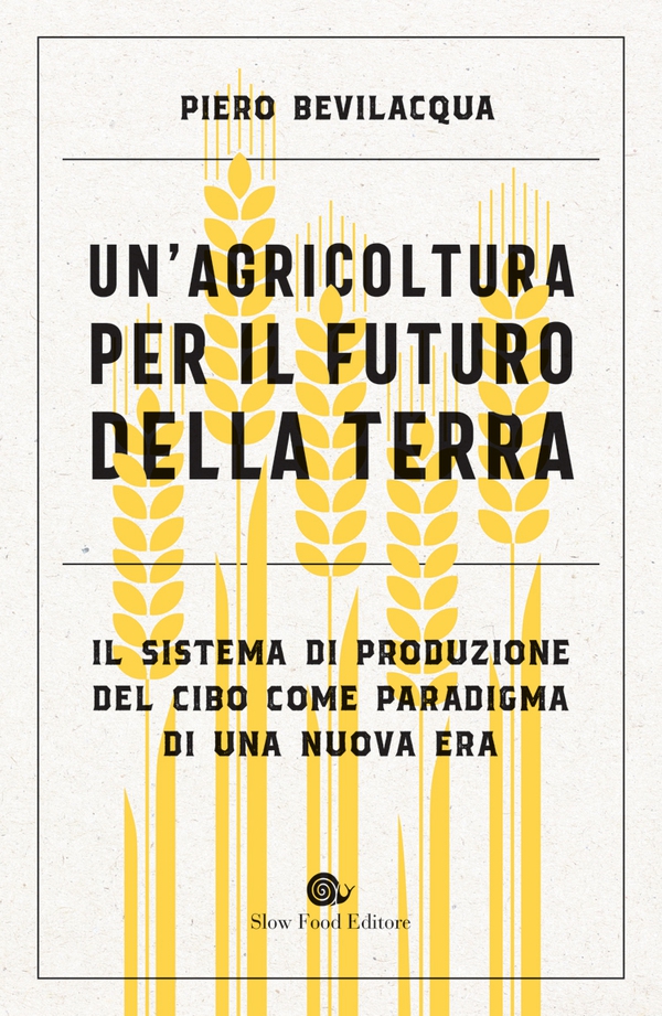 Un'agricoltura per il futuro della Terra - Librerie.coop Un'agricoltura per il futuro della Terra - Librerie.coop