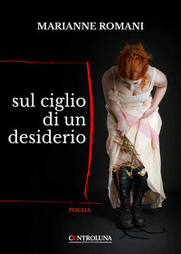 Sul ciglio di un desiderio - Librerie.coop Sul ciglio di un desiderio - Librerie.coop