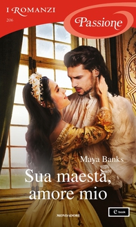 Sua maestà, amore mio (I Romanzi Passione) - Librerie.coop