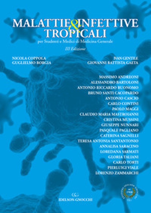 Malattie infettive & tropicali per studenti e medici di medicina generale - Librerie.coop Malattie infettive & tropicali per studenti e medici di medicina generale - Librerie.coop