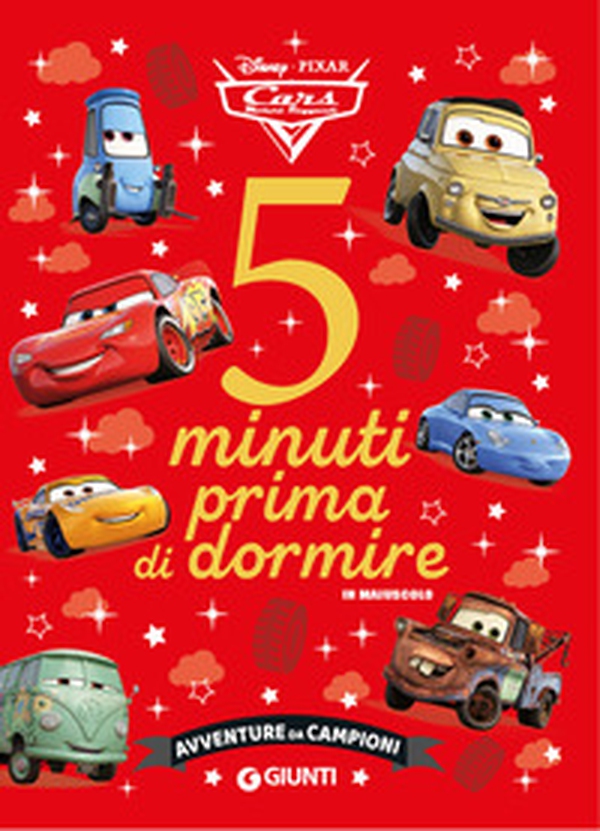 Avventure da campioni. Cars. 5 minuti prima di dormire. In maiuscolo - Librerie.coop Avventure da campioni. Cars. 5 minuti prima di dormire. In maiuscolo - Librerie.coop