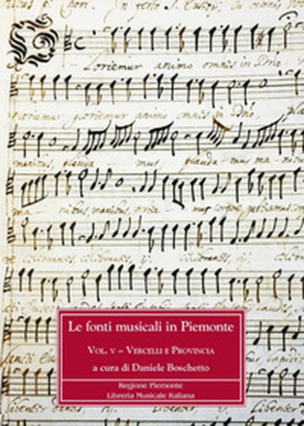 Le fonti musicali in Piemonte - Vol. 5 - Librerie.coop Le fonti musicali in Piemonte - Vol. 5 - Librerie.coop
