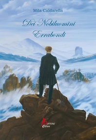 Dei nobiluomini errabondi - Librerie.coop Dei nobiluomini errabondi - Librerie.coop
