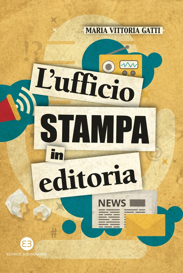 L'ufficio stampa in editoria - Librerie.coop L'ufficio stampa in editoria - Librerie.coop