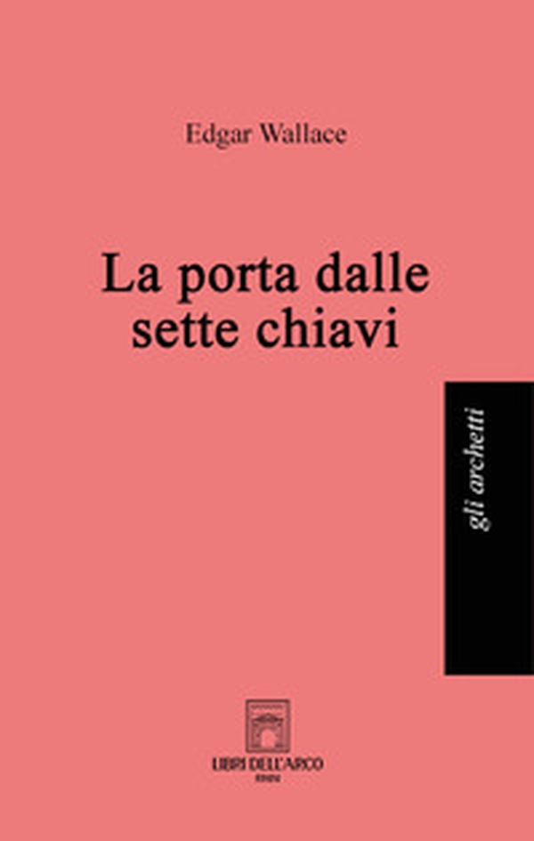 La porta dalle sette chiavi - Librerie.coop La porta dalle sette chiavi - Librerie.coop