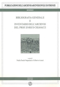 Bibliografia generale e inventario dell'archivio del prof. Enrico Chiavacci - Librerie.coop Bibliografia generale e inventario dell'archivio del prof. Enrico Chiavacci - Librerie.coop