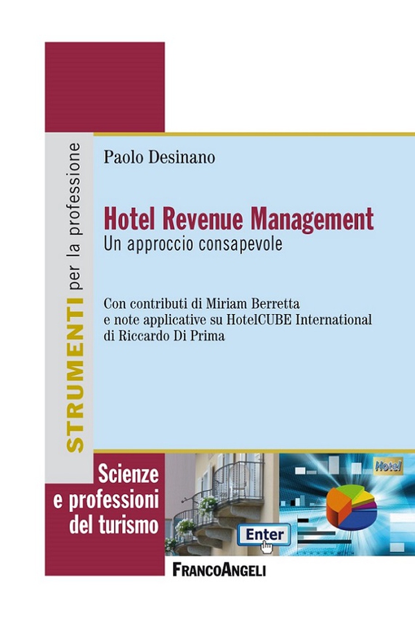 Hotel Revenue Management Un approccio consapevole - Librerie.coop Hotel Revenue Management Un approccio consapevole - Librerie.coop