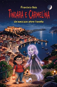Tindara e Carmelina. Un'amicizia oltre l'anello - Librerie.coop