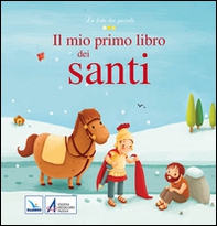 Il mio primo libro dei santi - Librerie.coop