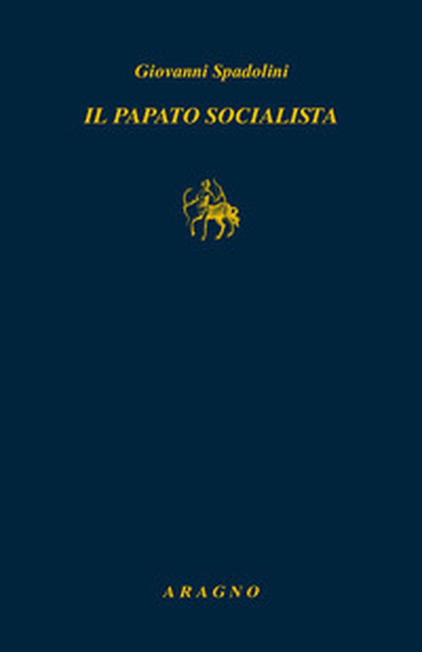 Il papato socialista - Librerie.coop Il papato socialista - Librerie.coop