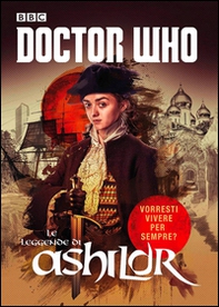 Le leggende di Ashildr. Doctor Who - Librerie.coop
