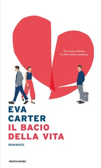 Il bacio della vita - Librerie.coop