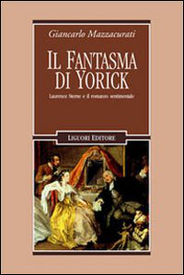 Il fantasma di Yorick. Laurence Sterne e il romanzo sentimentale - Librerie.coop Il fantasma di Yorick. Laurence Sterne e il romanzo sentimentale - Librerie.coop