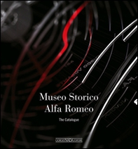 Museo storico Alfa Romeo. The catalogue. Ediz. inglese - Librerie.coop