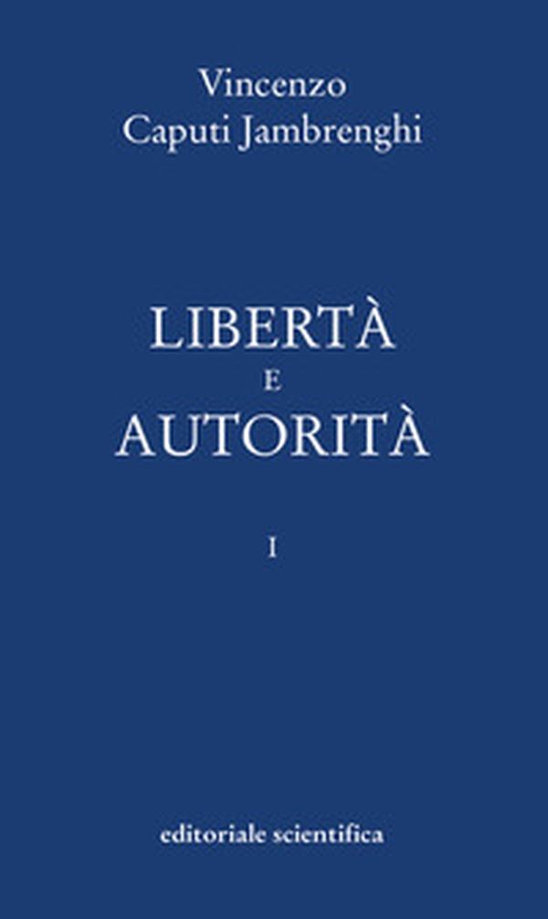 Libertà e autorità - Librerie.coop Libertà e autorità - Librerie.coop