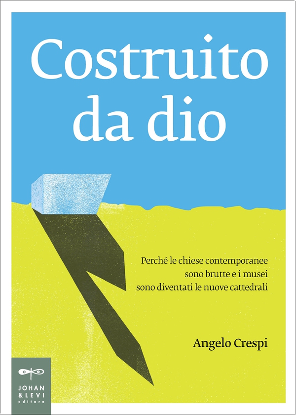 Costruito da dio - Librerie.coop Costruito da dio - Librerie.coop