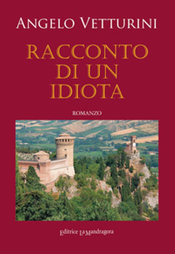 Racconto di un idiota - Librerie.coop Racconto di un idiota - Librerie.coop