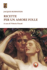 Ricette per un amore folle - Librerie.coop