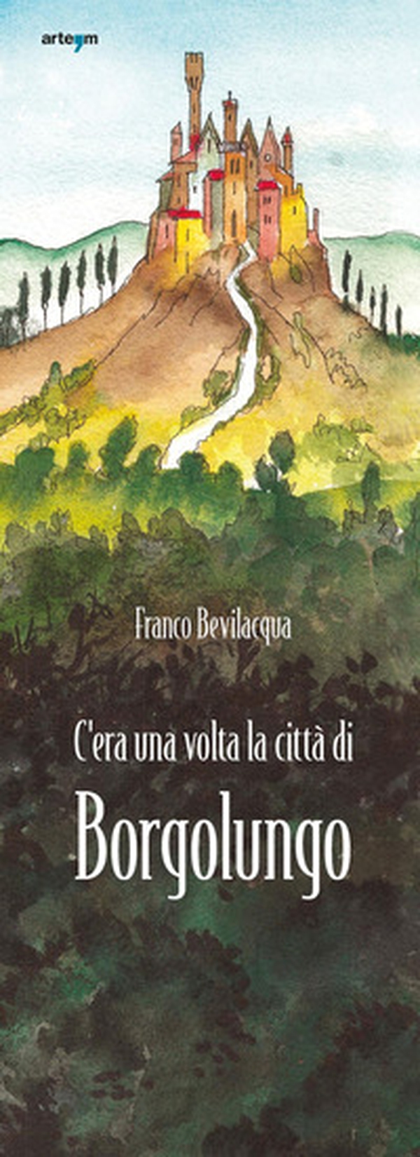 C'era una volta la città di Borgolungo - Librerie.coop C'era una volta la città di Borgolungo - Librerie.coop