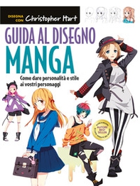 Guida al disegno manga. Come dare personalità e stile ai vostri personaggi - Librerie.coop