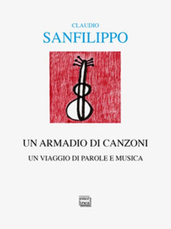 Un armadio di canzoni. Un viaggio di parole e musica - Librerie.coop Un armadio di canzoni. Un viaggio di parole e musica - Librerie.coop