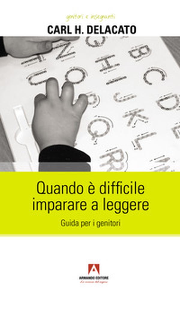 Quando è difficile imparare a leggere. Guida per i genitori - Librerie.coop Quando è difficile imparare a leggere. Guida per i genitori - Librerie.coop