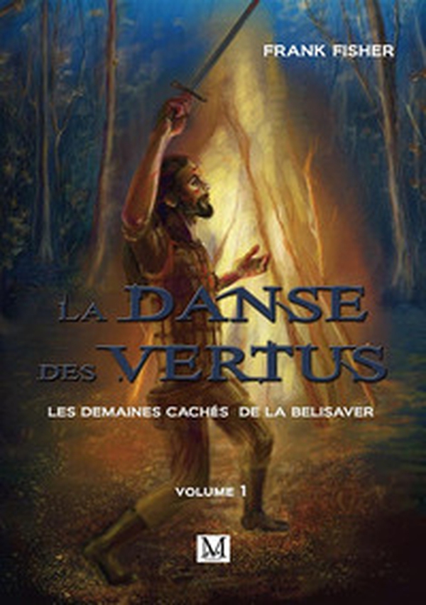 La danse des vertus. Les demaines cachès de la belisaver - Vol. 1 - Librerie.coop