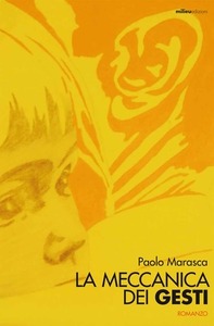 La meccanica dei gesti - Librerie.coop
