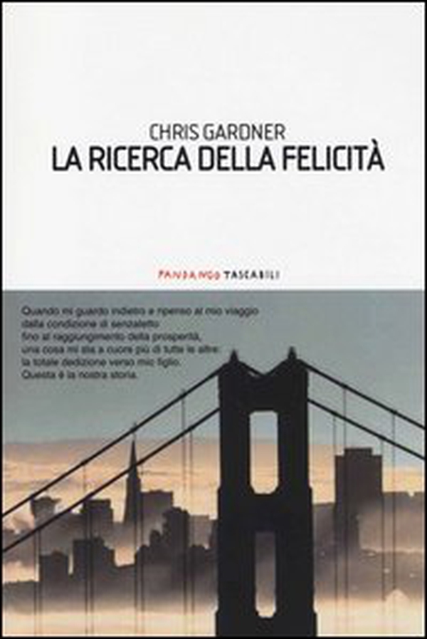 La ricerca della felicità - Librerie.coop La ricerca della felicità - Librerie.coop