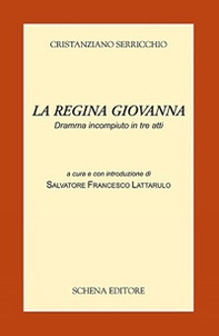 La regina Giovanna. Dramma incompiuto in tre atti - Librerie.coop