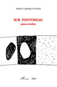 Sur Pontoreau. Pierres étoilées - Librerie.coop