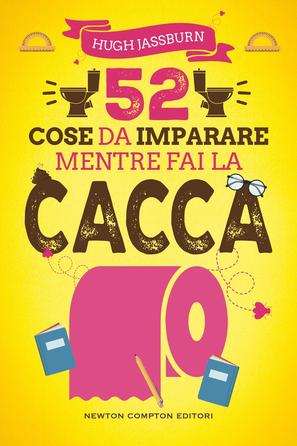 52 cose da imparare mentre fai la cacca - Librerie.coop