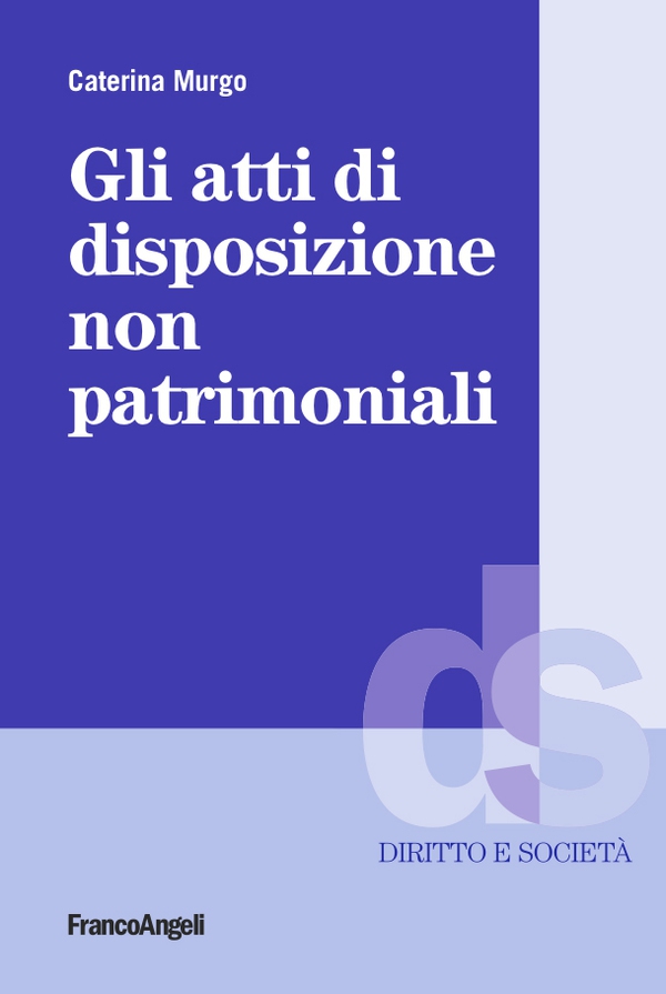 Gli atti di disposizione non patrimoniali - Librerie.coop Gli atti di disposizione non patrimoniali - Librerie.coop
