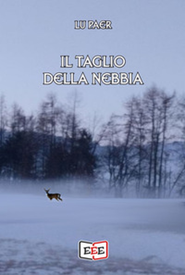 Il taglio della nebbia - Librerie.coop Il taglio della nebbia - Librerie.coop