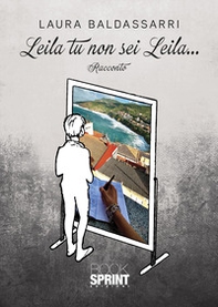 Leila tu non sei Leila... - Librerie.coop