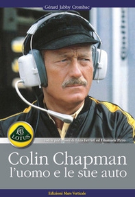 Colin Chapman, l'uomo e le sue auto - Librerie.coop