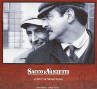 Sacco e Vanzetti. Un film Tv - Librerie.coop