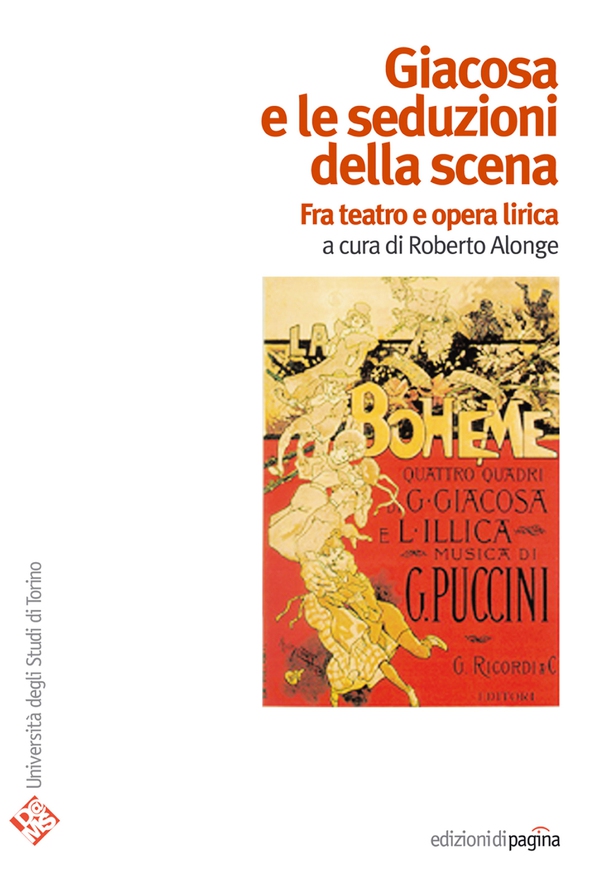 Giacosa e le seduzioni della scena. Fra teatro e opera lirica - Librerie.coop